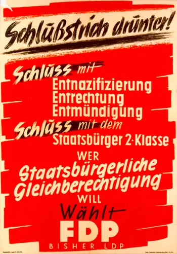 This is a political poster from post-war Germany, likely created by the Free Democratic Party (FDP), as indicated by the bottom text. The poster calls for an end to denazification, disenfranchisement, and disempowerment and seeks equal civil rights. It appeals to those who desire these changes to vote for the FDP. The visual style and language suggest it was used in a campaign advocating for civil equality and rights within that historical context.