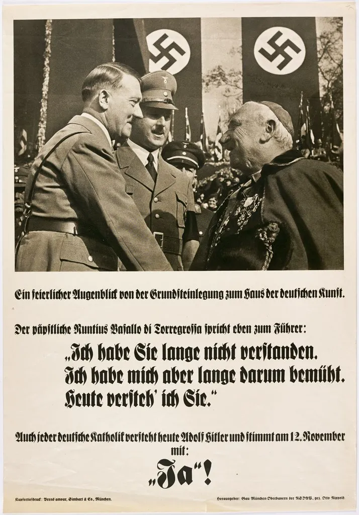 Wahlplakat der NSDAP für die Reichstagswahl am 12. November 1933 - Herausgeber: Gau München-Oberbayern der NSDAP., gez. Otto Nippold - Plakattext: Ein feierlicher Augenblick von der Grundsteinlegung [1933-10-15] zum Haus der deutschen Kunst. Der päpstliche Nuntius Vassallo di Torregrossa spricht eben zum Führer:"Ich habe sie lange nicht verstanden. Ich habe mich aber lange darum bemüht. Heute versteh' ich Sie."Auch jeder deutsche Katholik versteht heute Adolf Hitler und stimmt am 12. November mit: "Ja!"