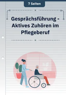 Gesprächsführung - Aktives Zuhören im Pflegeberuf
