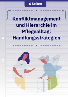 Konfliktmanagement und Hierarchie im Pflegealltag: Handlungsstrategien