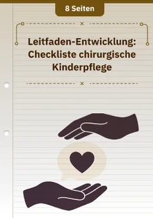 Leitfaden-Entwicklung: Checkliste chirurgische Kinderpflege