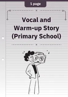 Vocal and Warm-up Story (Primary School)