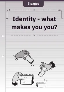 Identity - what makes you you?