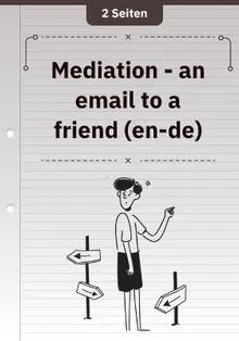 Mediation - an email to a friend (en-de)