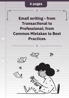 Email writing - from Transactional to Professional; from Common Mistakes to Best Practices