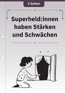 Superheld:innen haben Stärken und Schwächen