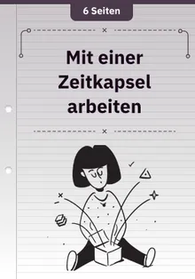 Mit einer Zeitkapsel arbeiten