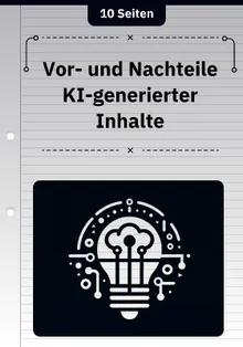 Vor- und Nachteile KI-generierter Inhalte