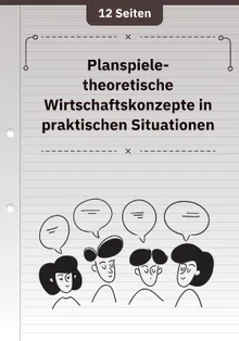 Planspiele- theoretische Wirtschaftskonzepte in praktischen Situationen