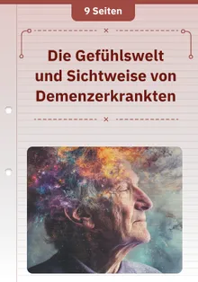 Die Gefühlswelt und Sichtweise von Demenzerkrankten