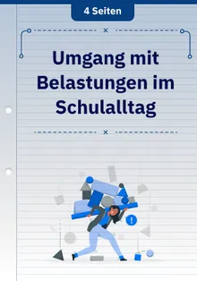 Umgang mit Belastungen im Schulalltag