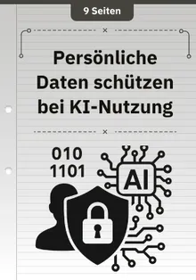 Persönliche Daten schützen bei KI-Nutzung