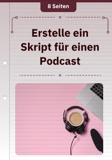Erstelle ein Skript für einen Podcast