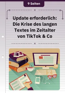 Update erforderlich: Die Krise des langen Textes im Zeitalter von TikTok & Co