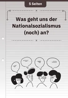Was geht uns der Nationalsozialismus (noch) an?