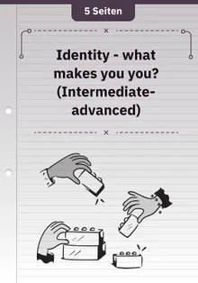 Identity - what makes you you? (Intermediate-advanced)