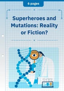 Superheroes and Mutations: Reality or Fiction?