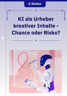 KI als Urheber kreativer Inhalte - Chance oder Risko?