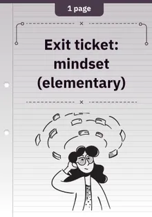 Exit ticket: mindset (elementary)