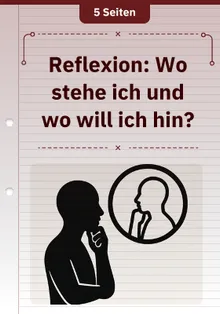 Reflexion: Wo stehe ich und wo will ich hin?