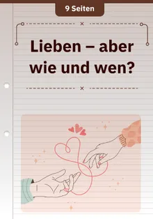 Lieben – aber wie und wen?