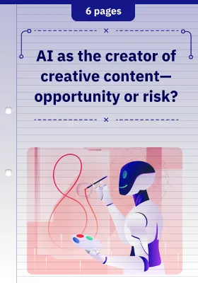 AI as the creator of creative content—opportunity or risk?
