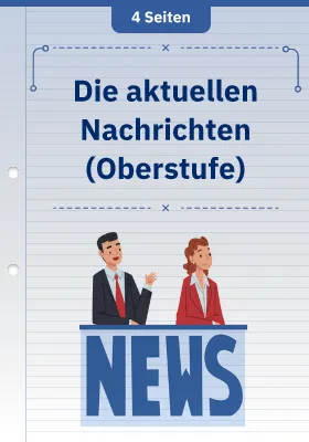 Die aktuellen Nachrichten (Oberstufe)