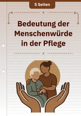 Bedeutung der Menschenwürde in der Pflege