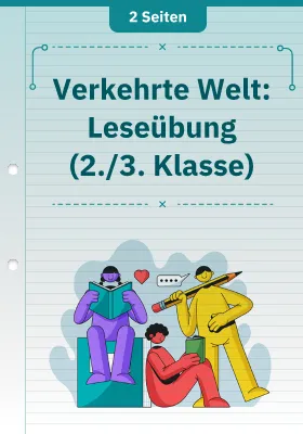 Verkehrte Welt: Leseübung (2./3. Klasse)