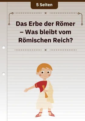 Das Erbe der Römer – Was bleibt vom Römischen Reich?