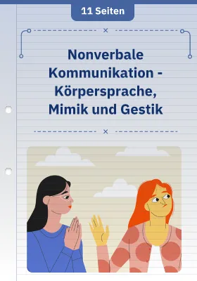 Nonverbale Kommunikation - Körpersprache, Mimik und Gestik