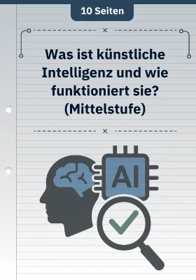 Was ist künstliche Intelligenz und wie funktioniert sie? (Mittelstufe)