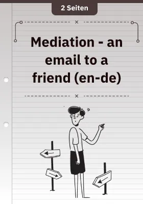 Mediation - an email to a friend (en-de)