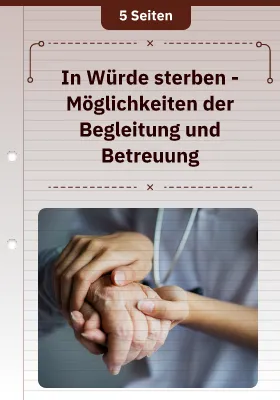 In Würde sterben - Möglichkeiten der Begleitung und Betreuung