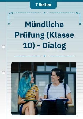 Mündliche Prüfung (Klasse 10) - Dialog 