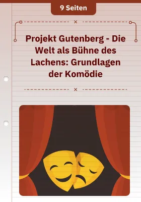 Projekt Gutenberg - Die Welt als Bühne des Lachens: Grundlagen der Komödie