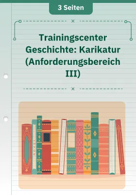 Trainingscenter Geschichte: Karikatur (Anforderungsbereich III)