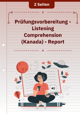 Prüfungsvorbereitung - Listening Comprehension (Kanada) - Report