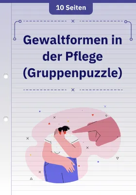 Gewaltformen in der Pflege (Gruppenpuzzle)
