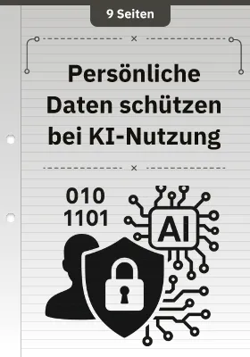 Persönliche Daten schützen bei KI-Nutzung