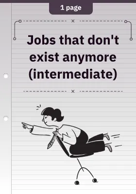 Jobs that don't exist anymore (intermediate)