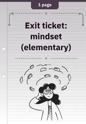 Exit Ticket: Mindset (Elementary)