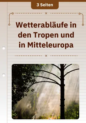 Wetterabläufe in den Tropen und in Mitteleuropa