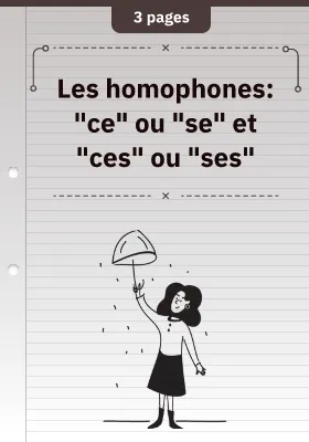 Les homophones: "ce" ou "se" et "ces" ou "ses"
