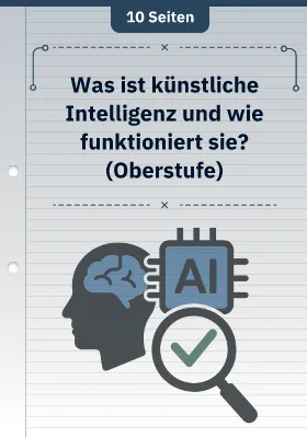 Was ist künstliche Intelligenz und wie funktioniert sie? (Oberstufe)