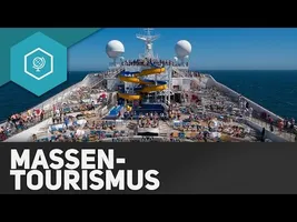 Was ist Massentourismus? - Tourismus 3
