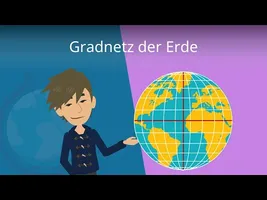 Gradnetz der Erde: Koordinaten und mehr! -- Studyflix